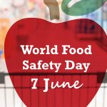 Giornata mondiale sicurezza sanitaria degli alimenti